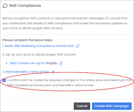 For your first SMS campaign, a prompt will appear to read and confirm understanding of SMS Marketing Compliance and update store settings if needed before proceeding.
